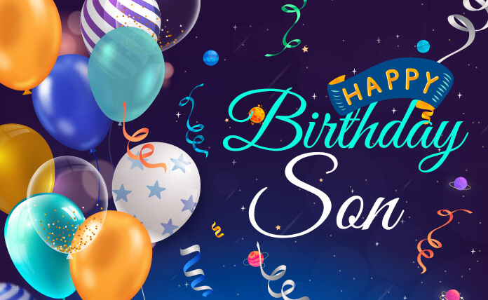 Happy Birthday Wishes for Son - Quotes, Images and Status